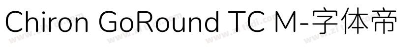 Chiron GoRound TC M字体转换